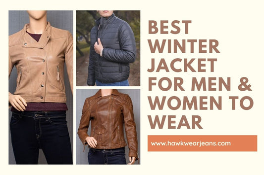 What's the Best Winter Jacket for Men and Women to Wear in 2021?